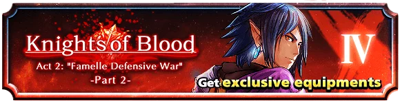 Knights of Blood Act 2: "Famelle Defensive War" -Part 2-