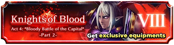 Knights of Blood Act 4: "Bloody Battle of the Capital" -Part 2-
