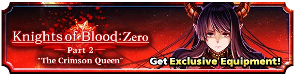 Knights of Blood: Zero -Part 2- "The Crimson Queen"