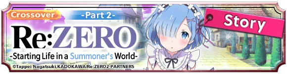 Re:ZERO -Starting Life in a Summoner's World -Part 2-