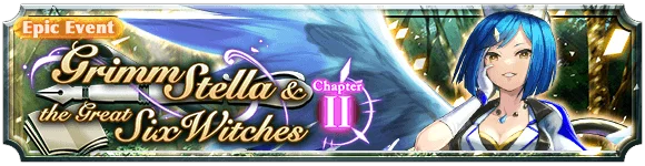 Grimm Stella & the Great Six Witches Chapter Ⅱ