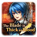 The Blade Is Thick As Blood