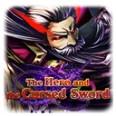 The Hero and the Cursed Sword