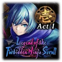 Legend of the Forbidden Ninja Scroll -Act 1-
