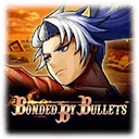 Bonded by Bullets