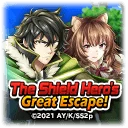 The Shield Hero's Great Escape!