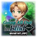 Going All Out in Isliid Part 1