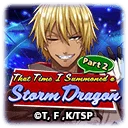 That Time I Summoned a Storm Dragon Part 2