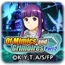 Of Mimics and Grimoires Part 2