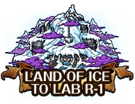 Land of Ice to Lab R-1